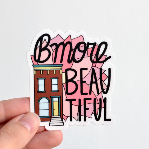 Bmore Beautiful Sticker