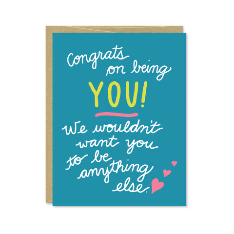 Congrats on Being You Card